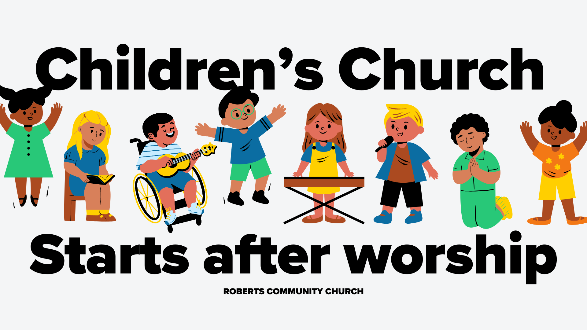 Children’s Church every Sunday!